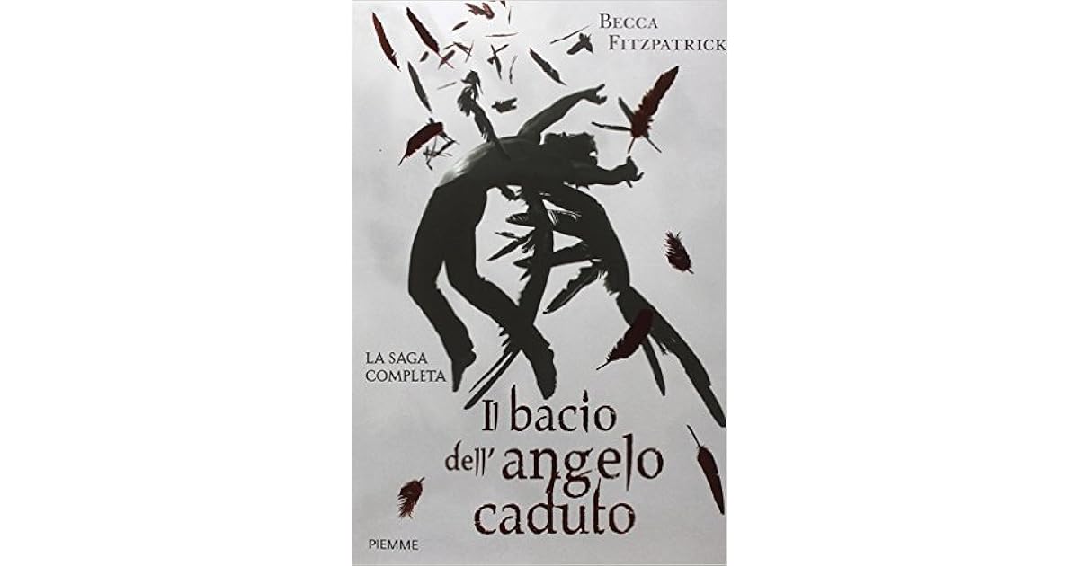 Il Bacio Dell Angelo Caduto Saga Completa