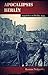 Apocalipsis Berlín: Españoles en Berlín, 1945 (El siglo de la violencia nº 2) (Spanish Edition)