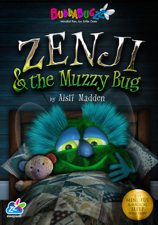 Zenji & the Muzzy Bug