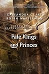 Pale Kings and Princes by Cassandra Clare