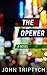 The Opener (Expatriate Unde...