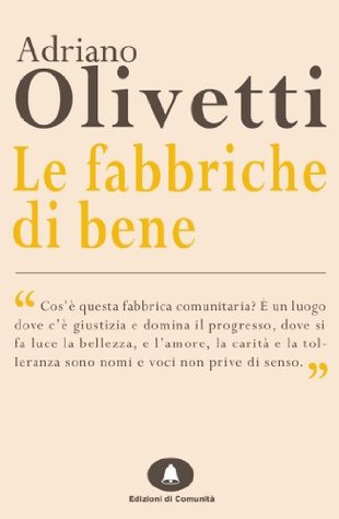 Le Fabbriche di Bene (Italian Edition)