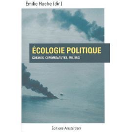Écologie politique. Cosmos, communautés, milieux