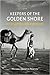 Keepers of the Golden Shore by Michael Quentin Morton