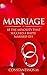 MARRIAGE: Step By Step Tips & Advices, The Ultimate Guide On How To Be The Minority That Archive A happy Married Life!(+ FREE BONUS BOOK,Marriage Help,Marriage ... Successful and Happy relationships! Book 1)