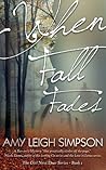When Fall Fades by Amy Leigh Simpson