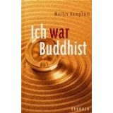 Ich war Buddhist. Das Ende einer Pilgerreise. (Hardcover)