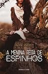 A menina feita de...