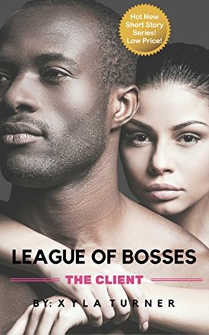 League of Bosses: The Client (Kindle Edition)