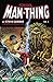 Man-Thing by Steve Gerber: The Complete Collection, Vol. 1