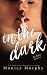 In The Dark by Monica Murphy In The Dark by Monica Murphy