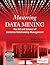 Mastering Data Mining: The Art And Science Of Customer Relationship Management