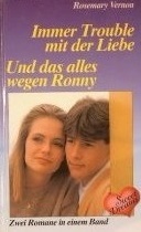 Immer Trouble mit der Liebe / Und das alles wegen Ronny