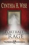 Portrait of Rage by Cynthia H. Wise