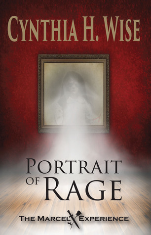 Portrait of Rage (The Marcel Experience, #1)