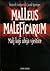 Malleus maleficarum : Malj koji ubija vještice