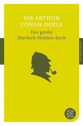 Das große Sherlock-Holmes-Buch (Fischer Taschenbücher Allgemeine Reihe)