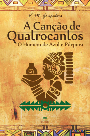 O Homem de Azul e Púrpura (A Canção de Quatrocantos, #1)