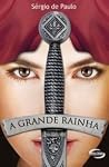 A Grande Rainha (Saga de Mitrax, #1)