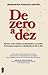 De Zero A Dez