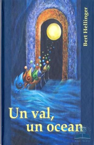 Un val, un ocean - Bert Hellinger