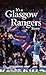 It's a Glasgow Rangers Story