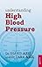 Understanding High Blood Pressure by Shahid Aziz