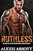 Ruthless by Alexis Abbott