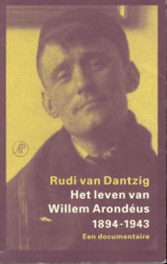 Het leven van Willem Arondéus 1894-1943