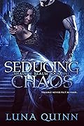 Seducing Chaos