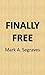 Finally Free