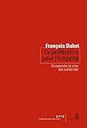 La Préférence pour l'inégalité: Comprendre la crise des solidarités (La république des idées)