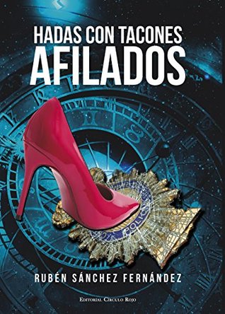 Hadas con tacones afilados (Spanish Edition)