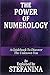 The Power of Numerology: A Guidebook to Discover the Unknown You