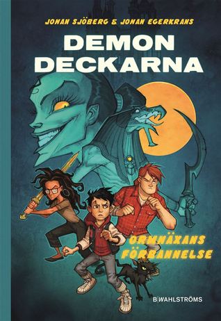 Ormhäxans förbannelse (Demondeckarna, #2)