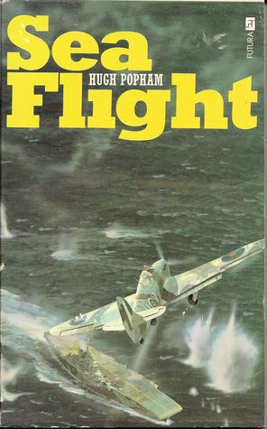 Sea Flight:  A Fleet Air Arm Pilot's Story