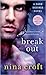 Break Out (Dark Desires #1)