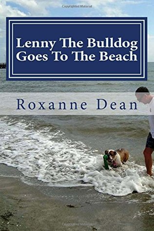 Lenny The Bulldog Goes To The Beach