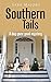 Southern Tails: A Dog gone Good Mystery (Dog Tails Book 1)
