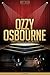 Ozzy Osbourne Unauthorized & Uncensored (All Ages Deluxe Edition with Videos)