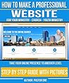 Wordpress Webdesign - Step by step guide for beginners - Wordpress Development: Designed for the Complete Beginner to WordPress * Includes over 45 step by step video tutorials - Wordpress for dummies
