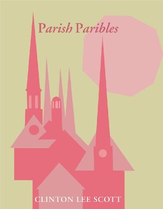 Parish Parables (Kindle Edition)