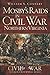 Mosby's Raids in Civil War Northern Virginia by William S. Connery