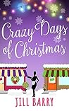 Crazy Days of Christmas by Jill Barry Crazy Days of Christmas by Jill Barry