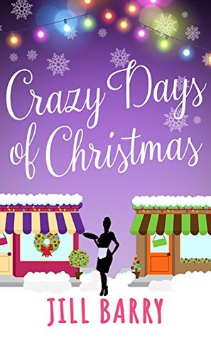 Crazy Days of Christmas (Kindle Edition)
