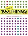 100 MORE Things E...