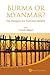Burma or Myanmar? the Struggle for National Identity