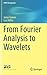 From Fourier Analysis to Wa...