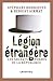 Legion Etrangere: Les Solda...