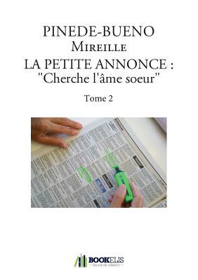 LA PETITE ANNONCE : «Cherche l'âme soeur» Tome 2
